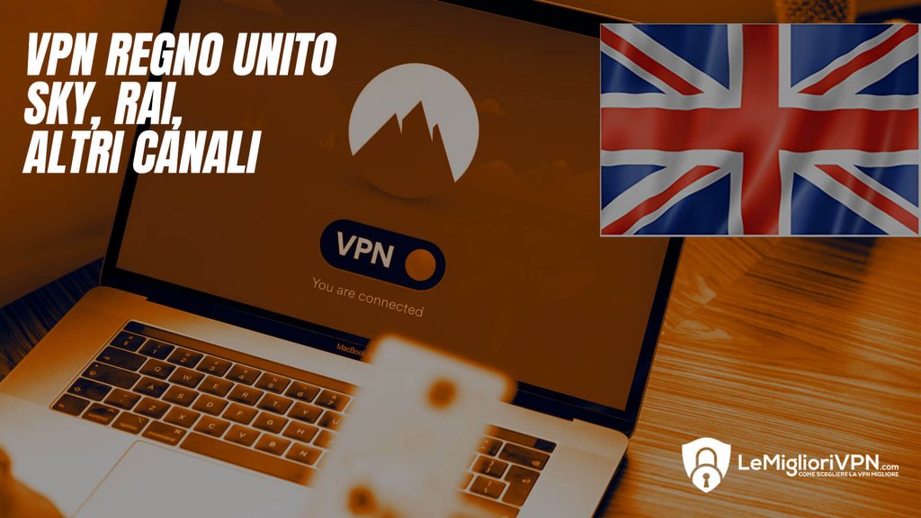 vpn-per-il-regno-unito