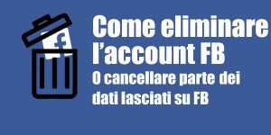 come eliminare profilo facebook