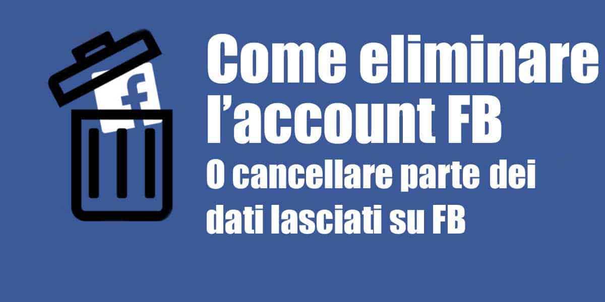 come eliminare profilo facebook