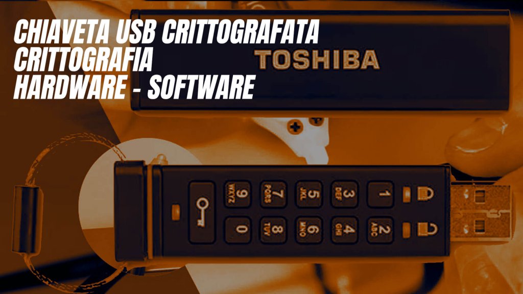 chiavetta-usb-crittografata-crittografia-hardware