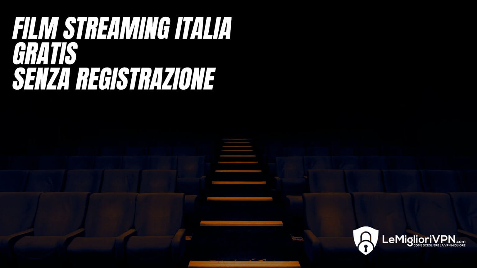 Film streaming ita gratis senza registrazione: elenco.
